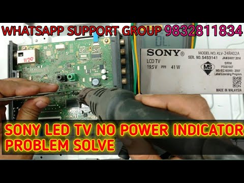 SONY LED TV NO POWER INDICATOR PROBLEM SOLVE