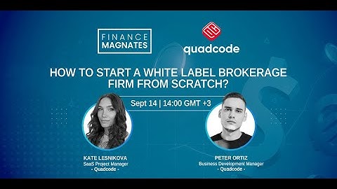 How To Start A White Label Brokerage Firm From Scratch? | Quadcode SaaS
