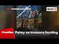5 lalaking nag-treasure hunting, patay matapos ma-trap sa ilalim ng hukay | Frontline Pilipinas