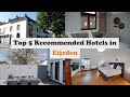 Top 5 Recommended Hotels In Eijsden | Best Hotels In Eijsden