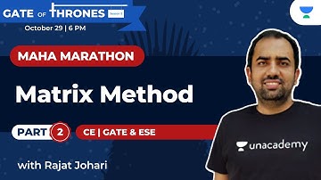 Maha Marathon on Matrix Method - 2 | Civil | GATE & ESE | Rajat Johari
