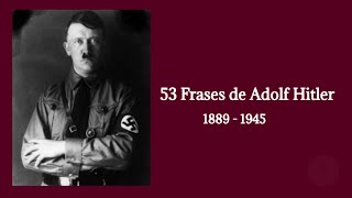 Frases De Adolf Hitler