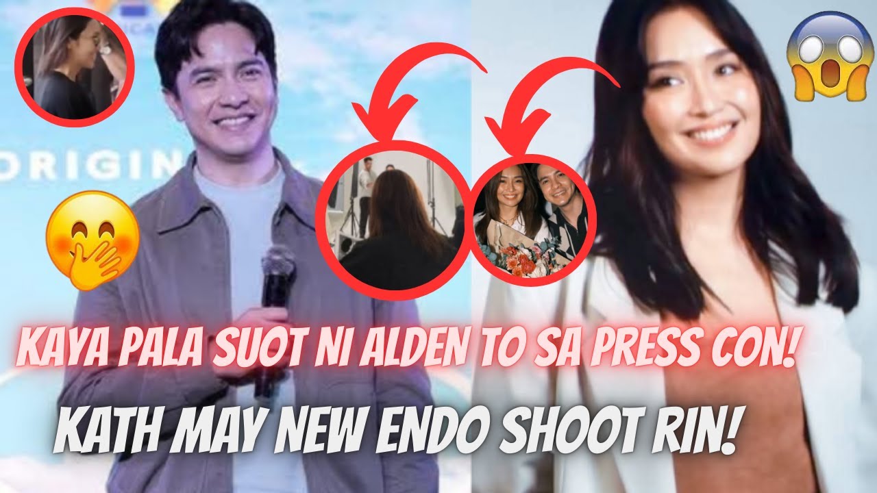 SHOCKING! KAYA PALA SUOT NI ALDEN TO NUNG PRESS CON! KATH MAY NEW ENDO SHOOT! | HEBREWS 
