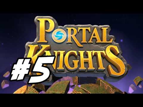 Portal Knights - 5 - 