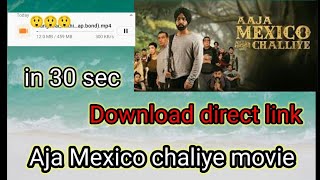 download movie aaja maxico chalye 2022 is 1000000% working