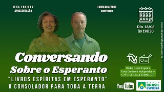 LIVROS ESPÍRITAS EM ESPERANTO – CONVERSANDO SOBRE O ESPERANTO 2025 #rbeoficial