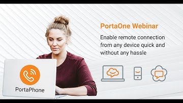 Webinar: Help Your Customers Communicate from Anywhere – No IP Phone Needed – with PortaPhone