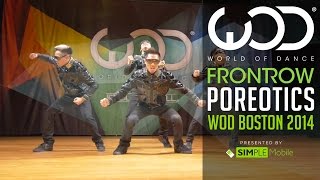 poreotics frontrow by simple mobile world of dance boston 2014 wodbos