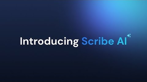 Introducing Scribe AI: process documentation that writes itself
