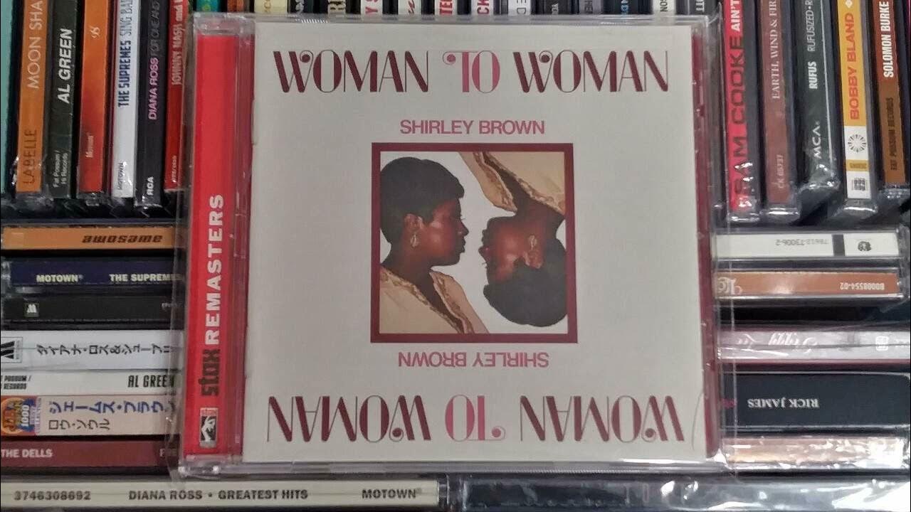 Shirley Brown Woman To Woman YouTube