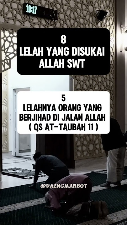 8 Lelah yang disukai oleh Allah #daengmarbot