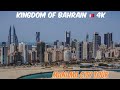 Bahrain city tour  bahrain drive 4k  manama city  bahrain country     