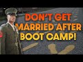 Dont get married after boot camp