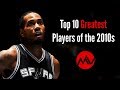 Top 10 Greatest NBA Players of the 2010s