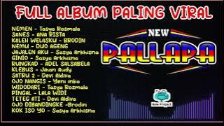 New Pallapa Full Album koleksi Romantis terbaru - Lagu Trending Nemen - Sanes -Kalih Welasku