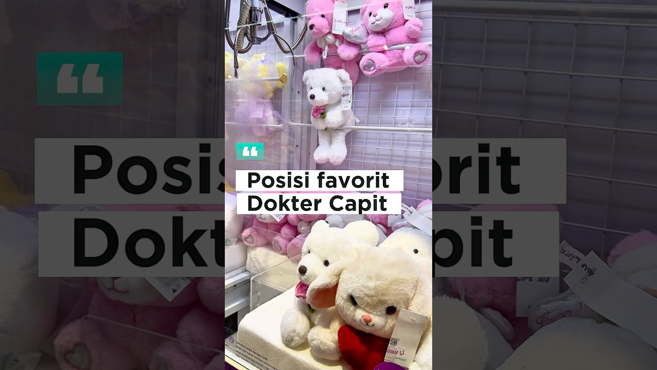 Gimana posisi boneka capit favorit Dokter Capit? 