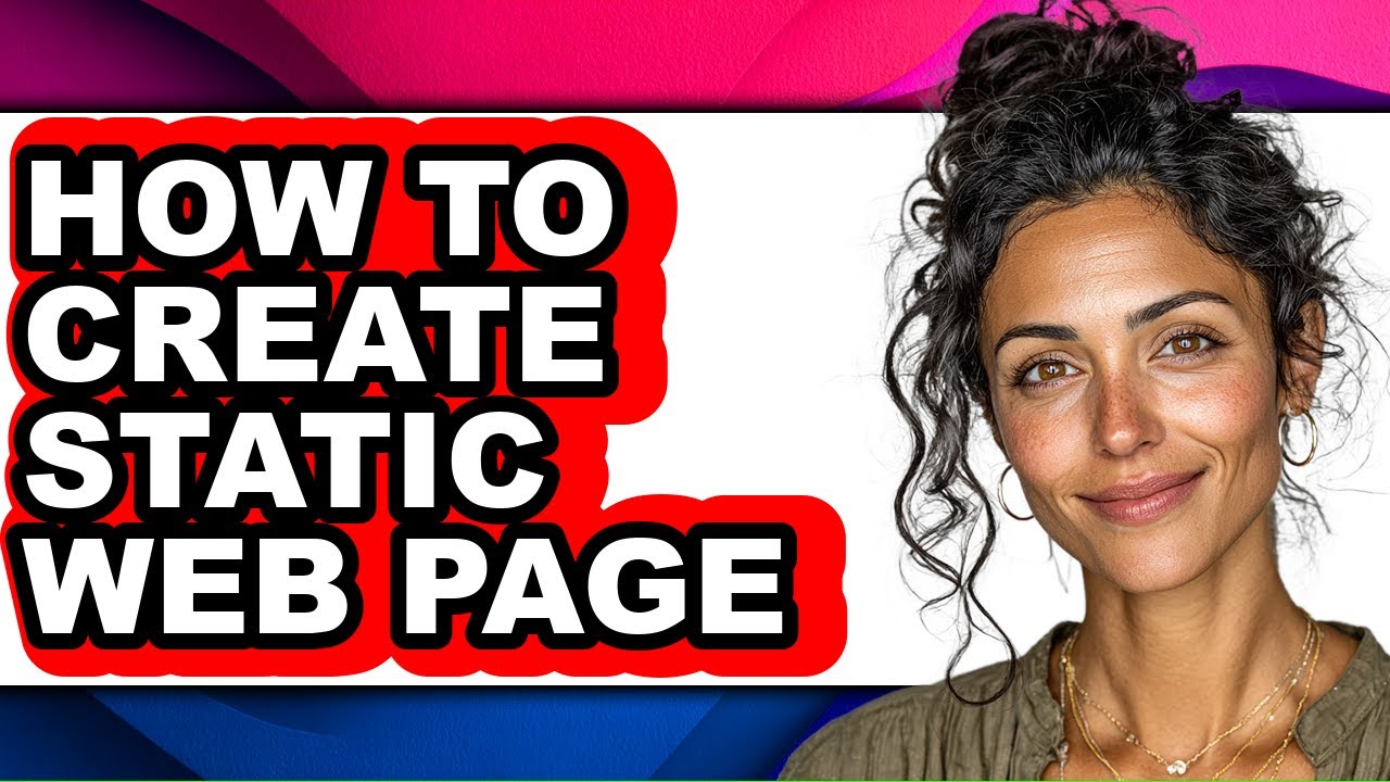 How to Create Static Web Page (full Guide) - YouTube