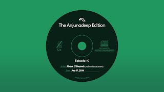 The Anjunadeep Edition 10 with Above & Beyond (Live From Rio De Janeiro) (July 17, 2014)
