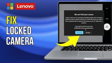 Lenovo: Fix Camera Locked On Windows 11, Camera Shows Lock Icon On Lenovo PC 2024
