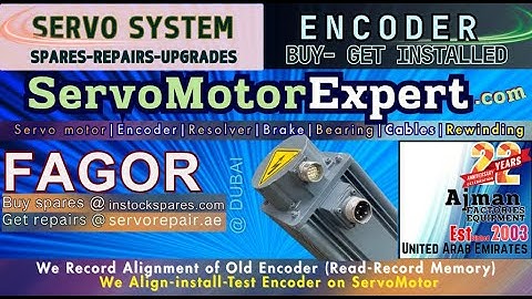 Fagor CNC Servo Motor Repairs in Dubai - Encoder Align, Bearing Change, Servo Motor Brake, Rewinding