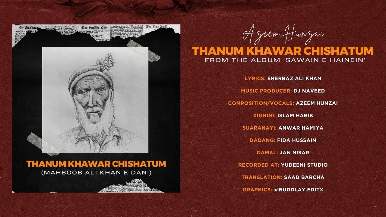 Thanum Khawar Chish   Mehboob Ali Khan   Folk song   Sawain e Hainein   Mountain Melodies