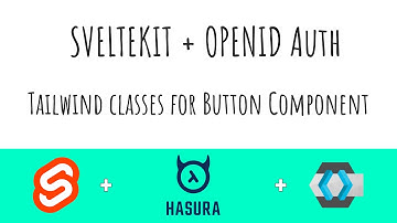 Sveltekit + OpenID Auth (Todo App) | Part 31 Tailwind classes for Button Component