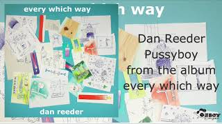 Watch Dan Reeder Pussyboy video