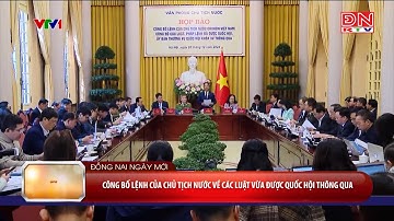 Công bố Lệnh của Chủ tịch nước về các Luật vừa được Quốc hội thông qua