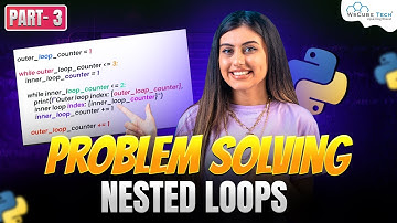 Python Nested Loop Related Problems - Part 3 | Python Tutorial - Python Full Course For Beginners