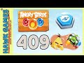 Angry Birds Stella POP Bubble Shooter Level 409 Walkthrough Angry Birds Stella POP Bubble Shooter Level 409 Walkthrough