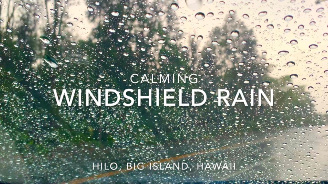 Absolutely Relaxing Rain hitting a Windshield | Hilo, Big Island ...