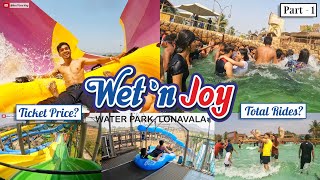 Wet N Joy Water Park (Lonavala) All Rides \& Slides | Ticket Price | Offer | Timings - (Part - 1)
