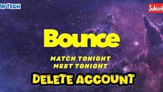 How to Delete your Account in Bounce Meet Social Application  screenshot 4