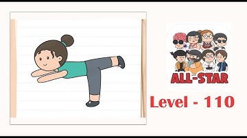 Brain test all star level 110 She must maintain her balance.