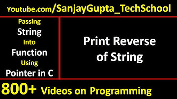 Print reverse of string by passing string into function using pointer in c programming