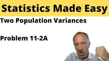 Statistics - Module 11 - Hypothesis Test Two Pop Variances - Problem 11-2A
