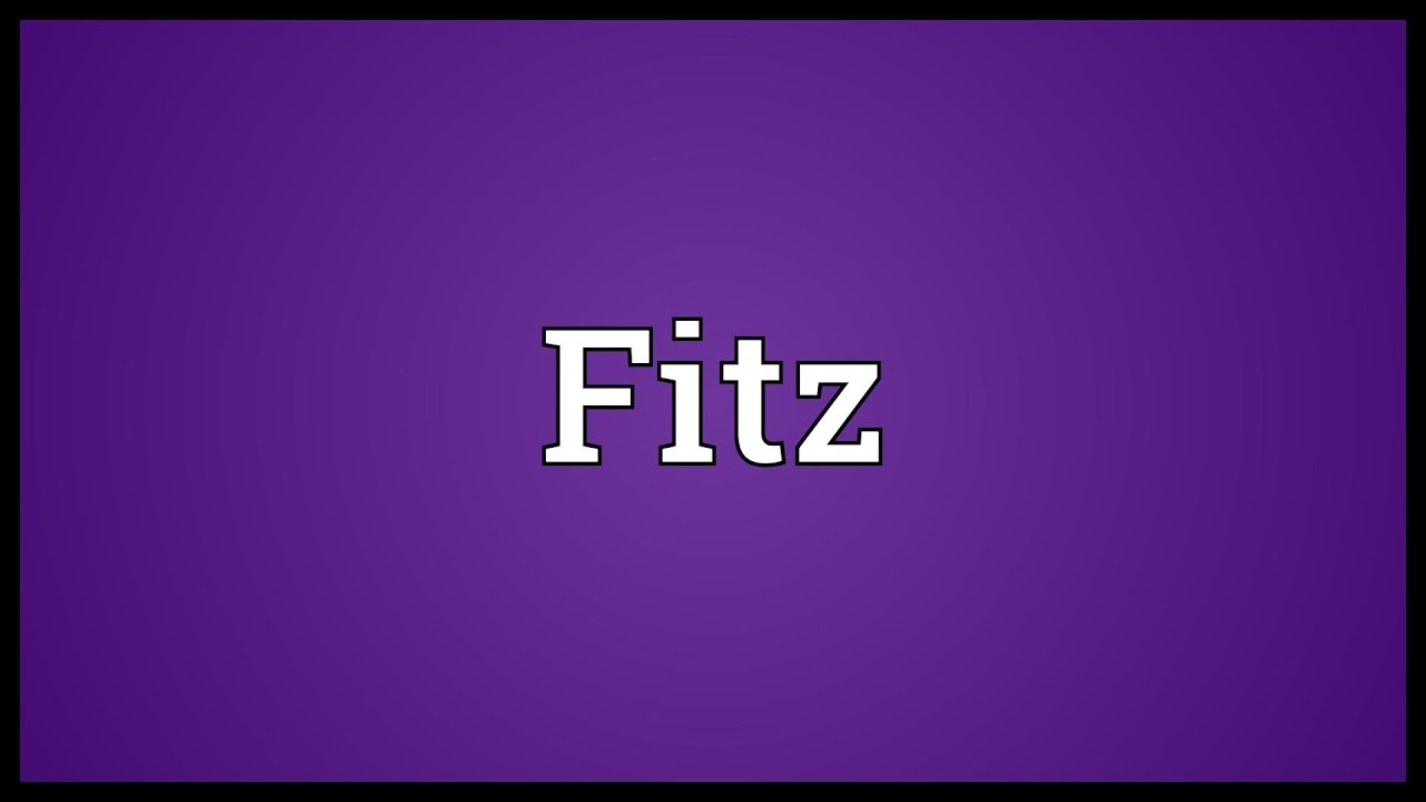 Fitz Meaning YouTube
