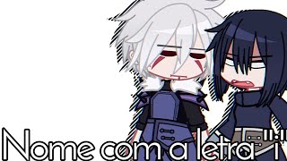 Nome Com A Letra I Izuna & Tobirama Au Gachaclub Meme