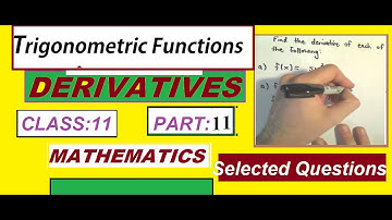 Class 11 Maths # Derivatives of Trigonometric Functions#Selected Questions #Part:11# gbsmathsteacher