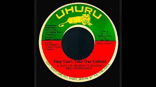 Erick Donaldson They can't Take our Culture + version ( Uhuru) 彼らはレゲエスタイル