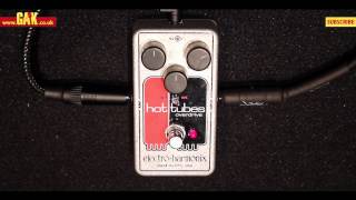 Electro Harmonix - Hot Tubes Nano Overdrive Pedal Demo at GAK