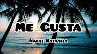 Natti Natasha - Me Gusta (Letra / Lyrics)