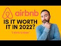 Is AirBnB still worth it in 2022?