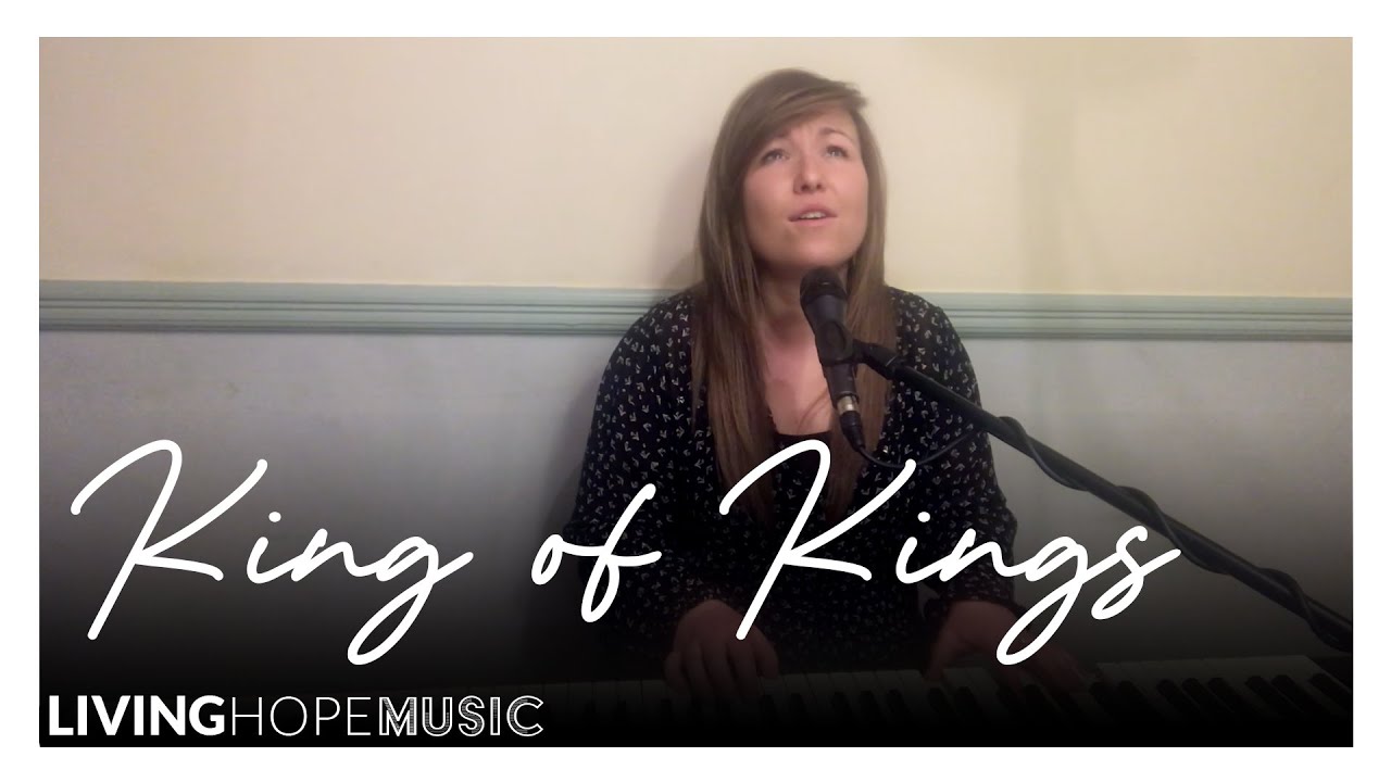 King of Kings - Living Hope Music - Worship Video with lyrics - YouTube