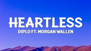 Diplo, Morgan Wallen - Heartless (Lyrics)