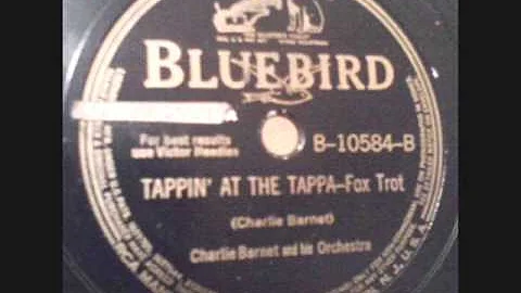 78 Rpm: Tappin At The Tappa - Charlie Barnet & His...