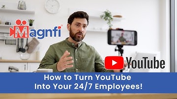 How to Turn YouTube into Your 24/7 Employee | Magnfi | Doug Dibert