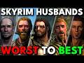 Every Skyrim Husband RANKED Worst To Best 