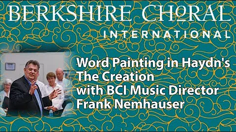 Word Painting in Haydns Creation with Frank Nemhau...