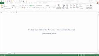 Welcome to Excel 2013 Intermediate and Advanced Course